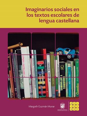 cover image of Imaginarios sociales en los textos escolares de lengua castellana